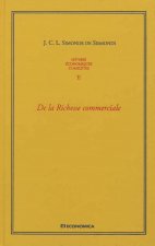 De la richesse commerciale ou Principes d'économie politique appliqués à la législation du commerce