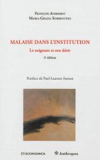 Malaise dans l'institution - le soignant et son désir