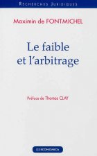 Le faible et l'arbitrage
