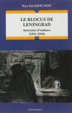 Le blocus de Leningrad - souvenirs d'enfance, 1941-1944