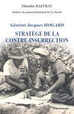 Général Jacques Hogard - stratège de la contre-insurrection