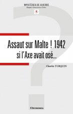 Assaut sur Malte ! 1942 - si l'Axe avait osé
