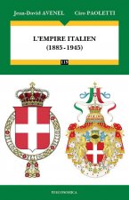 L'empire italien - 1885-1945