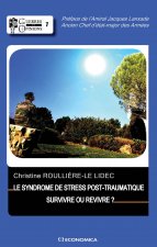 Le syndrome de stress post-traumatique - survivre ou revivre ?