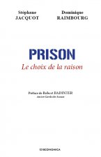 Prison, le choix de la raison