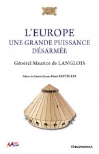 L'Europe, une grande puissance désarmée