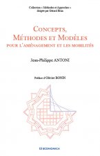 Concepts, méthodes et modèles pour l'aménagement et les mobilités - l'aide à la décision face à la transition éco-énergétique
