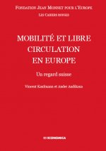 Mobilité et libre circulation en Europe - un regard suisse