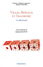Villes, réseaux et transport - le défi fractal