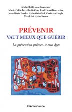Prévenir vaut mieux que guérir - la prévention précoce, à tous âges