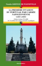 La première invasion du Portugal par l'armée napoléonienne - 1807-1808