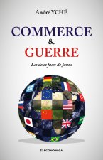 Commerce & guerre