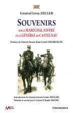 Souvenirs sur le Maréchal Joffre et le général de Castelnau