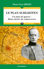 Le plan Schlieffen, 2e éd.