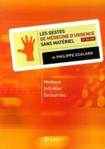 LES GESTES DE MEDECINE D URGENCE SANS MATERIEL 2EME EDITION