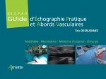 Guide d'Échographie Pratique et Abords Vasculaires (GU.E.P.A.V)