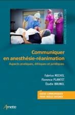 Communiquer en anesthésie-réanimation et médecine péri-opératoire