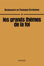 Les grands thèmes de la foi T1