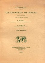 EL-BOKHARI Les traditions islamiques trad de l'arabe avec notes et index (4 vol . brochés)
