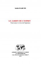 Le Jardin de l'esprit. Nouveaux livres de sapience