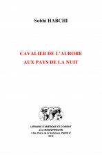 Cavalier de l'aurore aux pays de la nuit