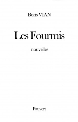 Les Fourmis