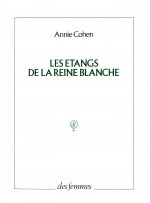 Les étangs de la reine blanche
