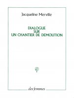 Dialogue sur un chantier de démolition