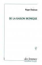 De la raison ironique