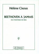 Beethoven à jamais ou l'existence de Dieu