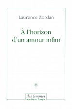 À l'horizon d'un amour infini
