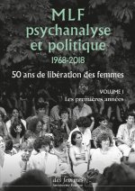 MLF-Psychanalyse et politique 50 ans de libération des femmes