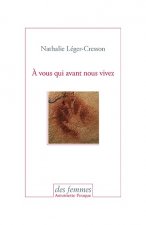 À vous qui avant nous vivez