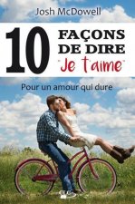 10 FAÇONS DE DIRE JE T'AIME