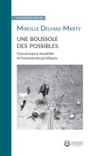Une boussole des possibles - gouvernance mondiale et humanismes juridiques