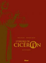 L'Ordre de Cicéron - Tome 02 - Tirage de tête