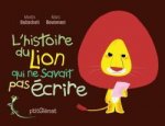 L'Histoire du lion qui ne savait pas écrire