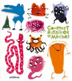 Comment ratatiner les monstres ?