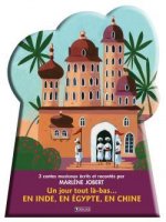 Coffret Un jour tout là-bas... En Inde, en Égypte, en Chine