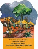 Coffret Un jour tout là-bas... En Afrique, en Irlande, au Pérou