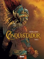 Conquistador - Tome 02