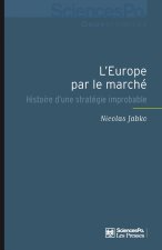 L'Europe par le marché