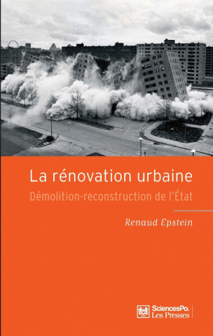 La Rénovation urbaine - Démolition-reconstruction de l'État