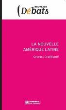 La Nouvelle Amérique latine - Laboratoire politique de l'Occ