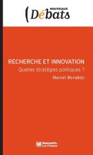 Recherche et innovation - Quelles stratégies politiques ?