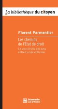 Les Chemins de l'État de droit - La voie étroite des pays en