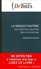 La Menace fantôme - Les industries culturelles face au numér