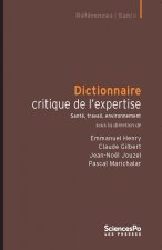 Dictionnaire critique de l'expertise - Santé, travail, envir