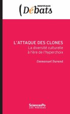 L'Attaque des clones - La diversité culturelle à l'ère de l'