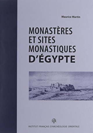 MONASTERES ET SITES MONASTIQUES EN EGYPTE